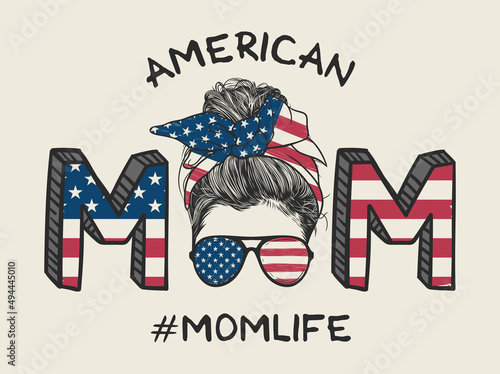 Mom life with messy bun hairstyle with American flag headband and glasses hand drawn vector illustration 