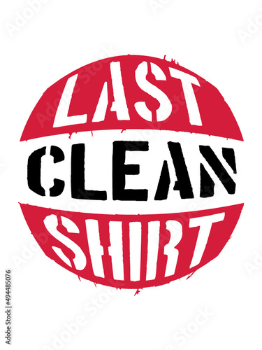 Last Clean Shirt 