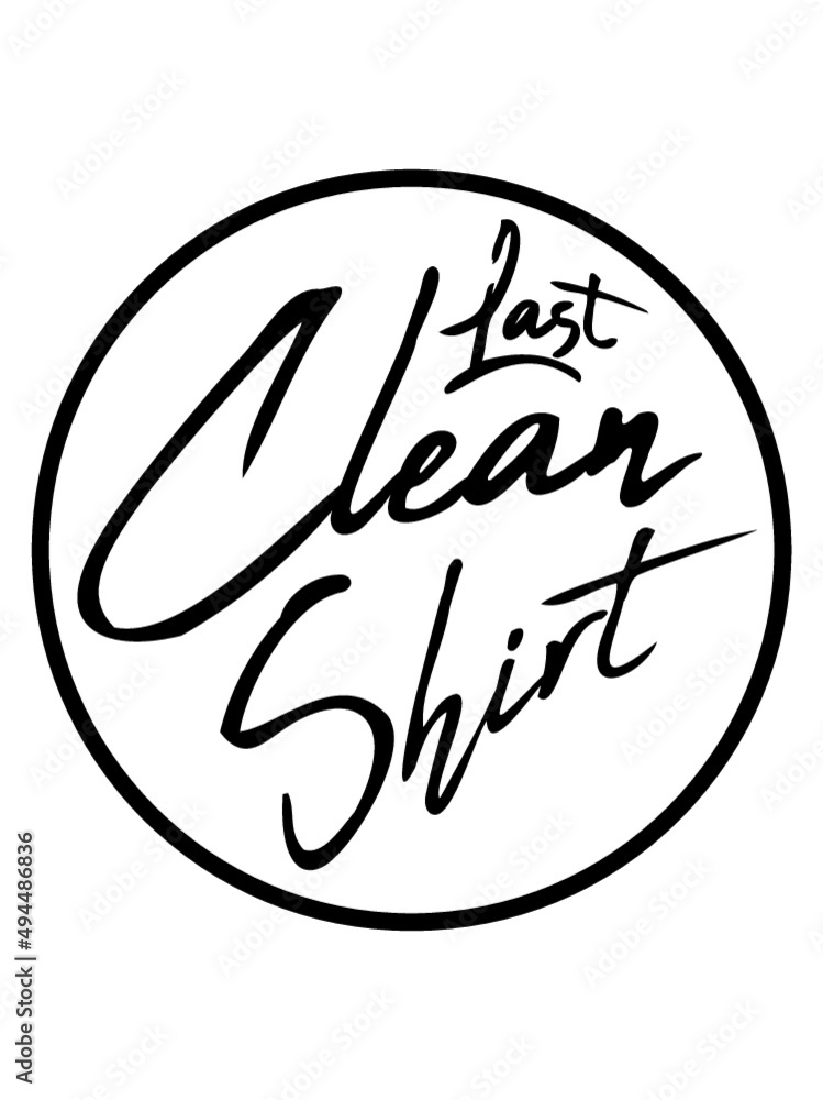 Last Clean Shirt Last Clean Shirt