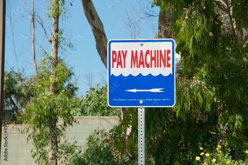 Pay Machine sign in parking lot of Nichols Canyon Malibu California