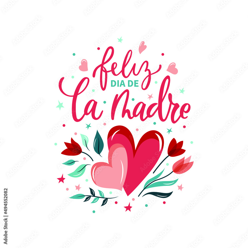 Feliz Dia De La Madre handwritten text in Spanish (Happy Mother's day) for greeting card, invitation, banner, poster. Modern brush calligraphy, hand lettering typography with flowers and hearts