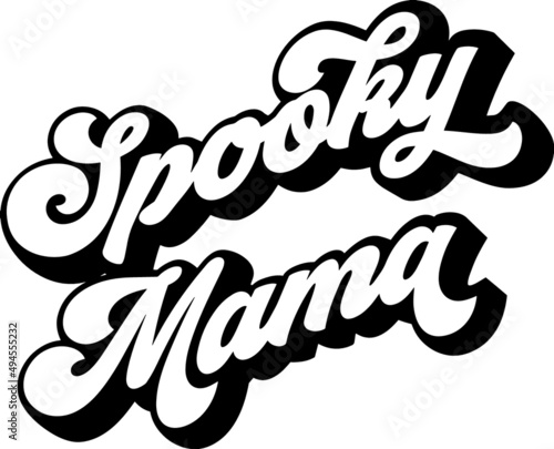 Vector of "Spooky mama" lettering on a white background