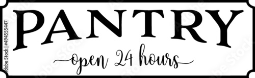 Vector of "Pantry open 24 hours" lettering on a white background