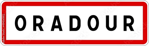 Panneau entrée ville agglomération Oradour / Town entrance sign Oradour