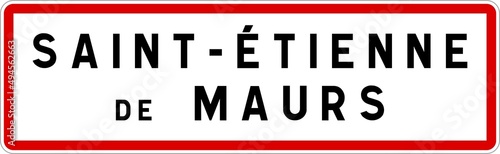Panneau entrée ville agglomération Saint-Étienne-de-Maurs / Town entrance sign Saint-Étienne-de-Maurs