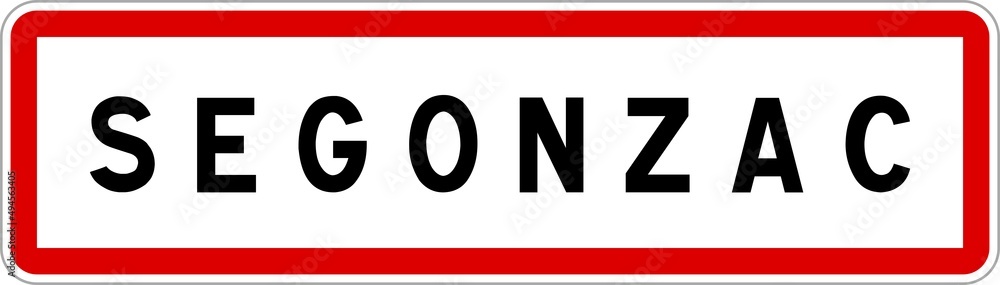 Panneau entrée ville agglomération Segonzac / Town entrance sign Segonzac Panneau entrée ville agglomération Segonzac / Town entrance sign Segonzac