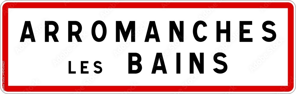 Panneau entrée ville agglomération Arromanches-les-Bains / Town entrance sign Arromanches-les-Bains