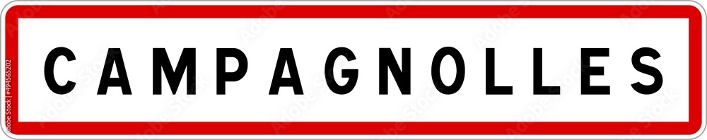 Panneau entrée ville agglomération Campagnolles / Town entrance sign Campagnolles Panneau entrée ville agglomération Campagnolles / Town entrance sign Campagnolles