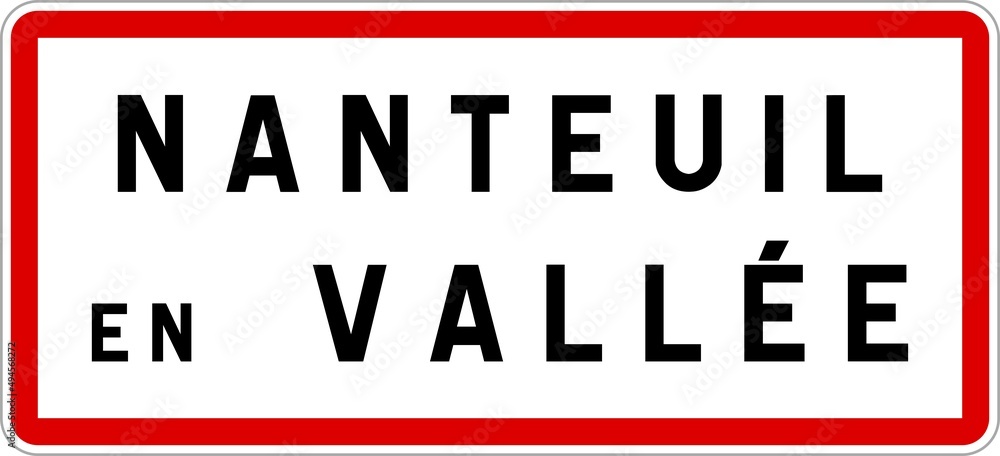 Panneau entrée ville agglomération Nanteuil-en-Vallée / Town entrance sign Nanteuil-en-Vallée Panneau entrée ville agglomération Nanteuil-en-Vallée / Town entrance sign Nanteuil-en-Vallée