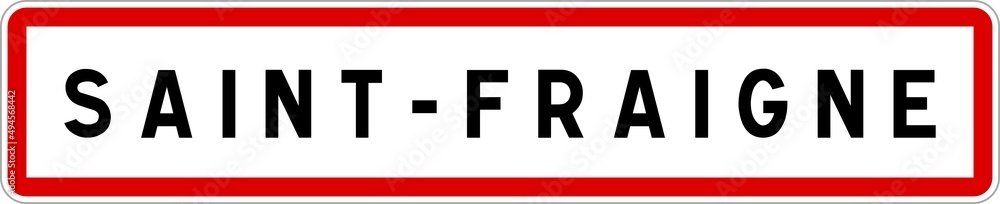 Panneau entrée ville agglomération Saint-Fraigne / Town entrance sign Saint-Fraigne Panneau entrée ville agglomération Saint-Fraigne / Town entrance sign Saint-Fraigne