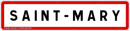 Panneau entrée ville agglomération Saint-Mary / Town entrance sign Saint-Mary