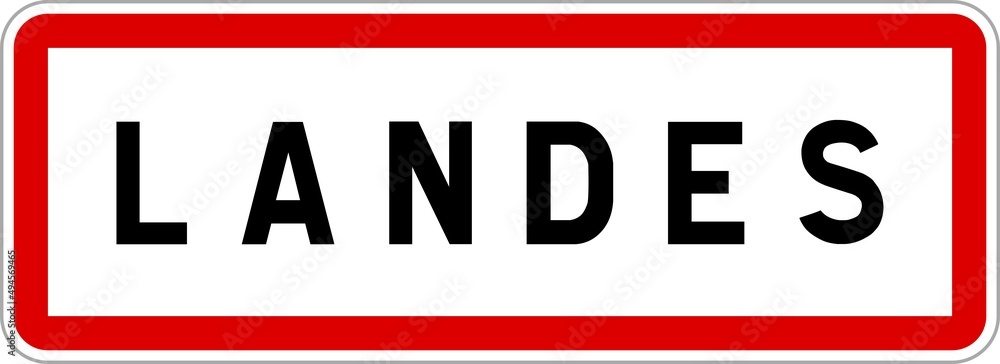 Panneau entrée ville agglomération Landes / Town entrance sign Landes Panneau entrée ville agglomération Landes / Town entrance sign Landes