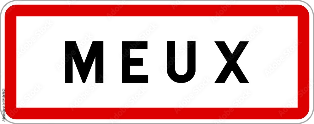 Panneau entrée ville agglomération Meux / Town entrance sign Meux Panneau entrée ville agglomération Meux / Town entrance sign Meux