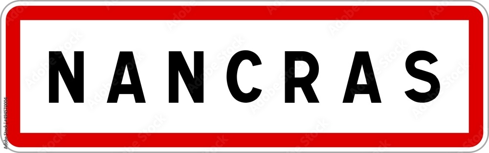 Panneau entrée ville agglomération Nancras / Town entrance sign Nancras Panneau entrée ville agglomération Nancras / Town entrance sign Nancras