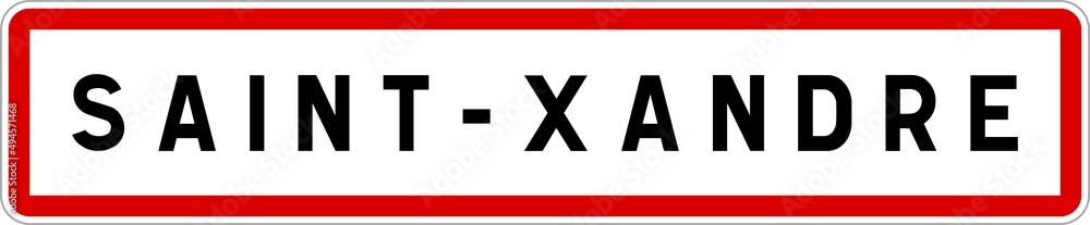 Panneau entrée ville agglomération Saint-Xandre / Town entrance sign Saint-Xandre Panneau entrée ville agglomération Saint-Xandre / Town entrance sign Saint-Xandre