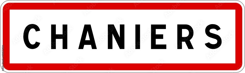 Panneau entrée ville agglomération Chaniers / Town entrance sign Chaniers Panneau entrée ville agglomération Chaniers / Town entrance sign Chaniers