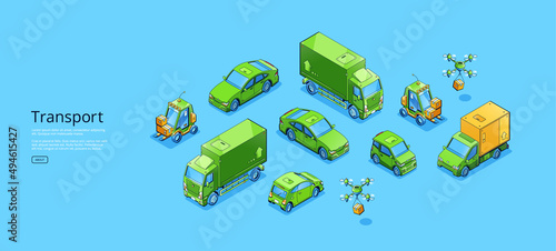 Transport isometric web banner with sedan or electric car, freight truck, forklift, refrigerator van and quadcoper. Different automobiles, transportation modes, machinery, 3d vector line art concept