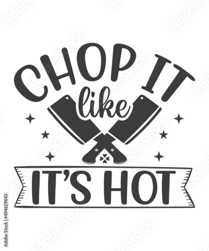 Chop It Like It's Hot - Kitchen Vector And Clip Art
