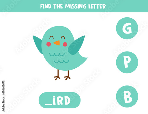 Find missing letter with cute bird. Spelling worksheet.