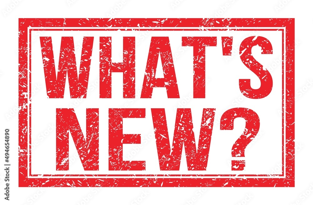 WHAT'S NEW?, words on red rectangle stamp sign WHAT'S NEW?, words on red rectangle stamp sign