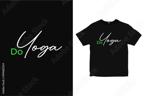 Do Yoga Modern T-shirt design, Yoga shirt design vector, typography tee design 