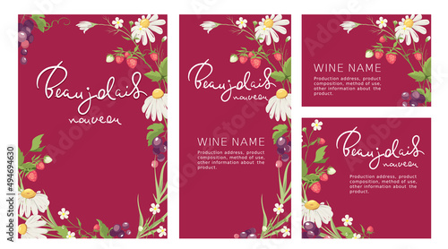 Beaujolais Nouveau wine label set. Vector backgrounds, bouquet of chamomile, strawberry and grapes, summer herbs, calligraphy lettering.