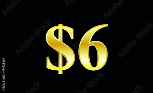 $6 gold dollar. Symbol price and promotional offer. product price tag