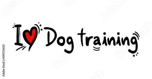 I love Dog training