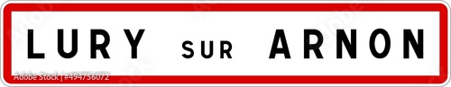Panneau entrée ville agglomération Lury-sur-Arnon / Town entrance sign Lury-sur-Arnon photo
