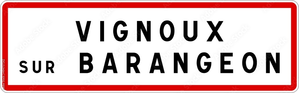 Panneau entrée ville agglomération Vignoux-sur-Barangeon / Town entrance sign Vignoux-sur-Barangeon Panneau entrée ville agglomération Vignoux-sur-Barangeon / Town entrance sign Vignoux-sur-Barangeon