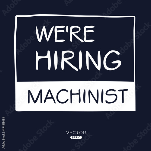 We are hiring Machinist, vector illustration.
