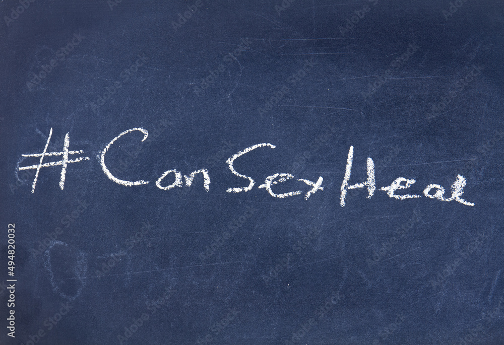 Fototapeta premium The term #CanSexHeal displayed on a blackboard