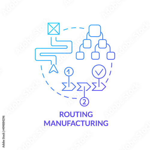 Routing manufacturing blue gradient concept icon. Step by step operation process. Production stage abstract idea thin line illustration. Isolated outline drawing. Myriad Pro-Bold font used © bsd studio