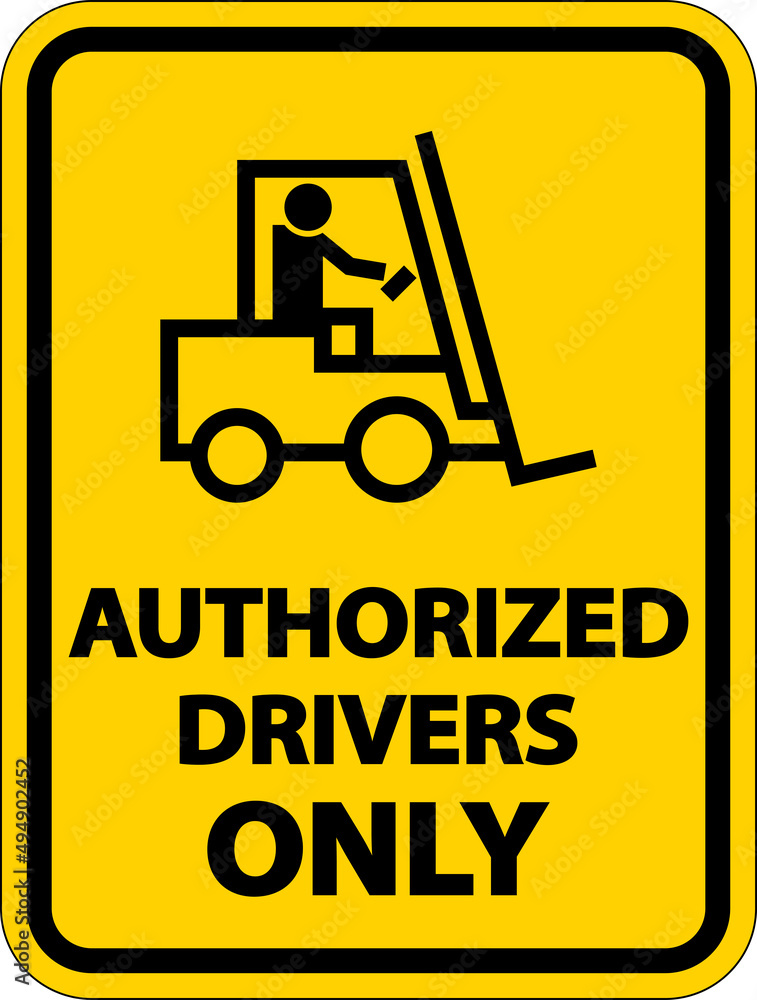 Authorized Drivers Only Label Sign On White Background Authorized Drivers Only Label Sign On White Background