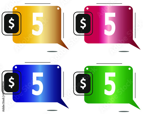 $5 dollars price. Yellow, red, blue and green coin labels.
vector for sales and purchase