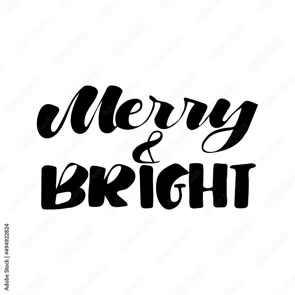 Obraz premium Hand drawn lettering Merry & Bright. Brush pen lettering. Vector hand lettering phrase for print.