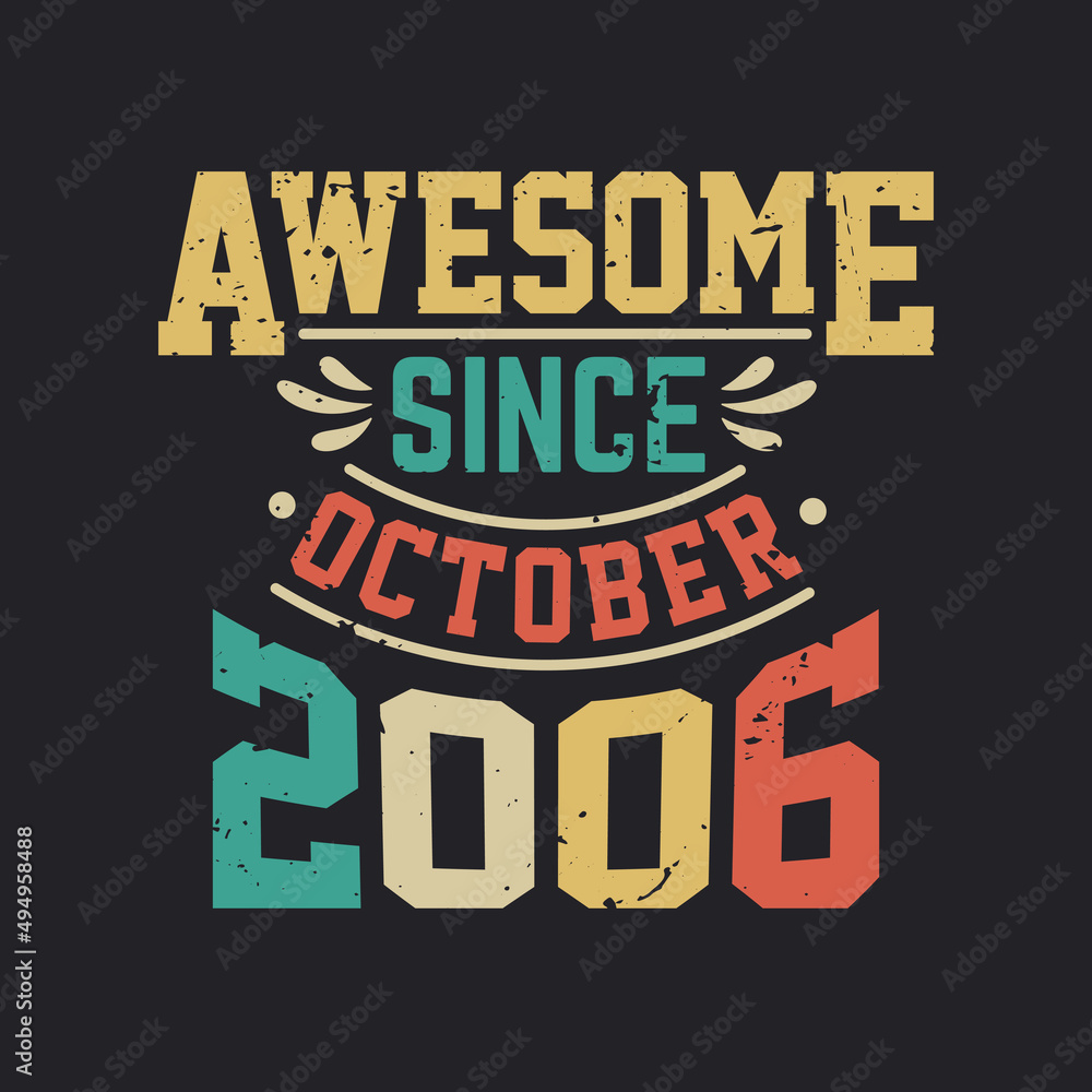 Awesome Since October 2006. Born in October 2006 Retro Vintage Birthday