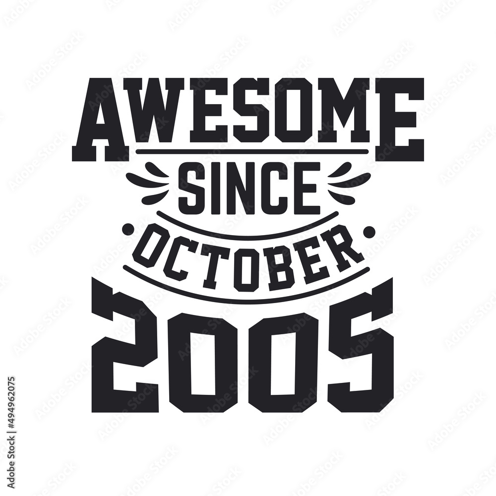 Born in October 2005 Retro Vintage Birthday, Awesome Since October 2005