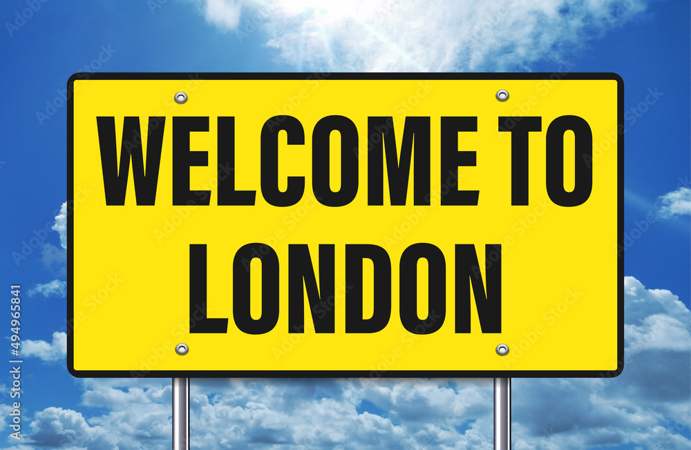 welcome to London written on road sign welcome to London written on road sign