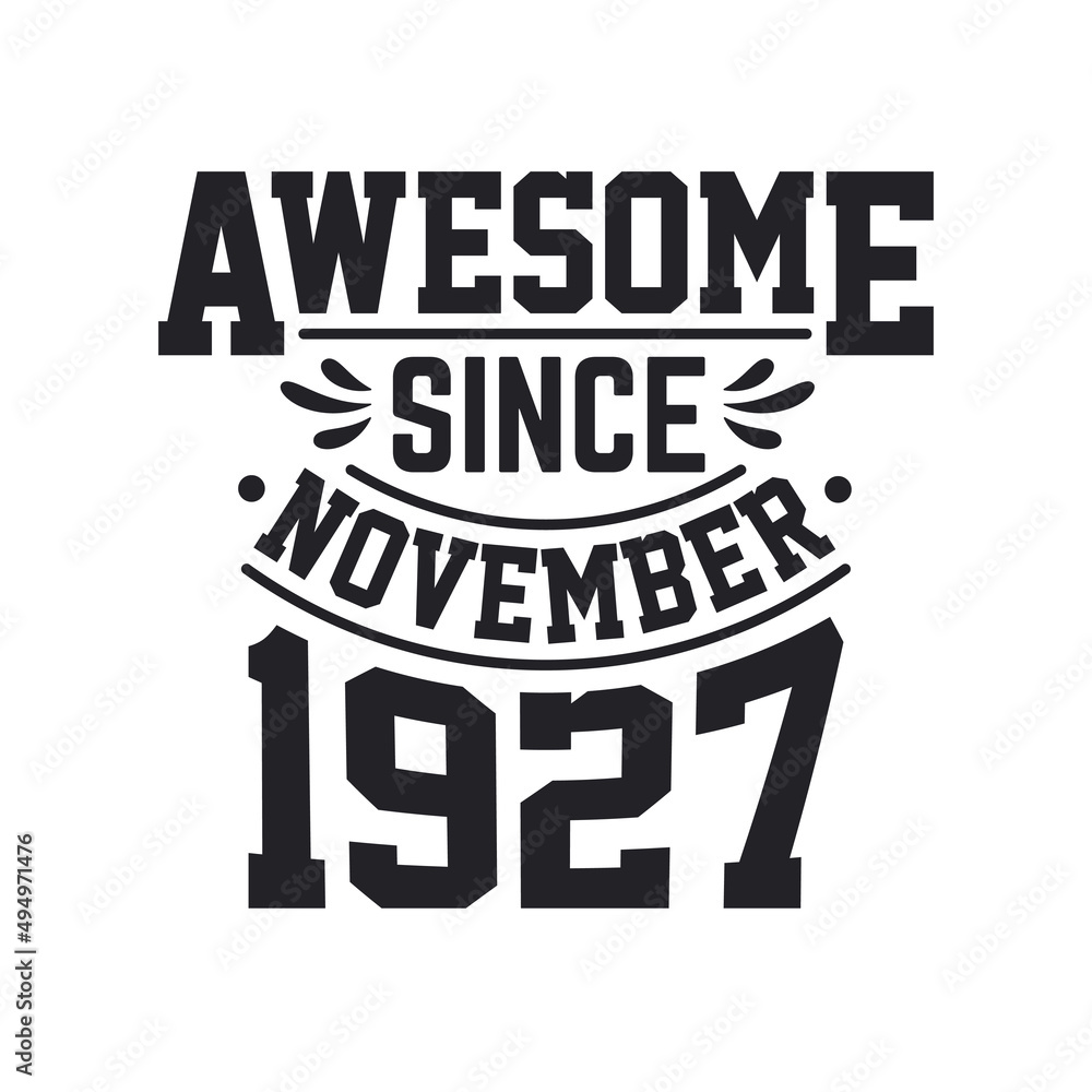 Obraz premium Born in November 1927 Retro Vintage Birthday, Awesome Since November 1927