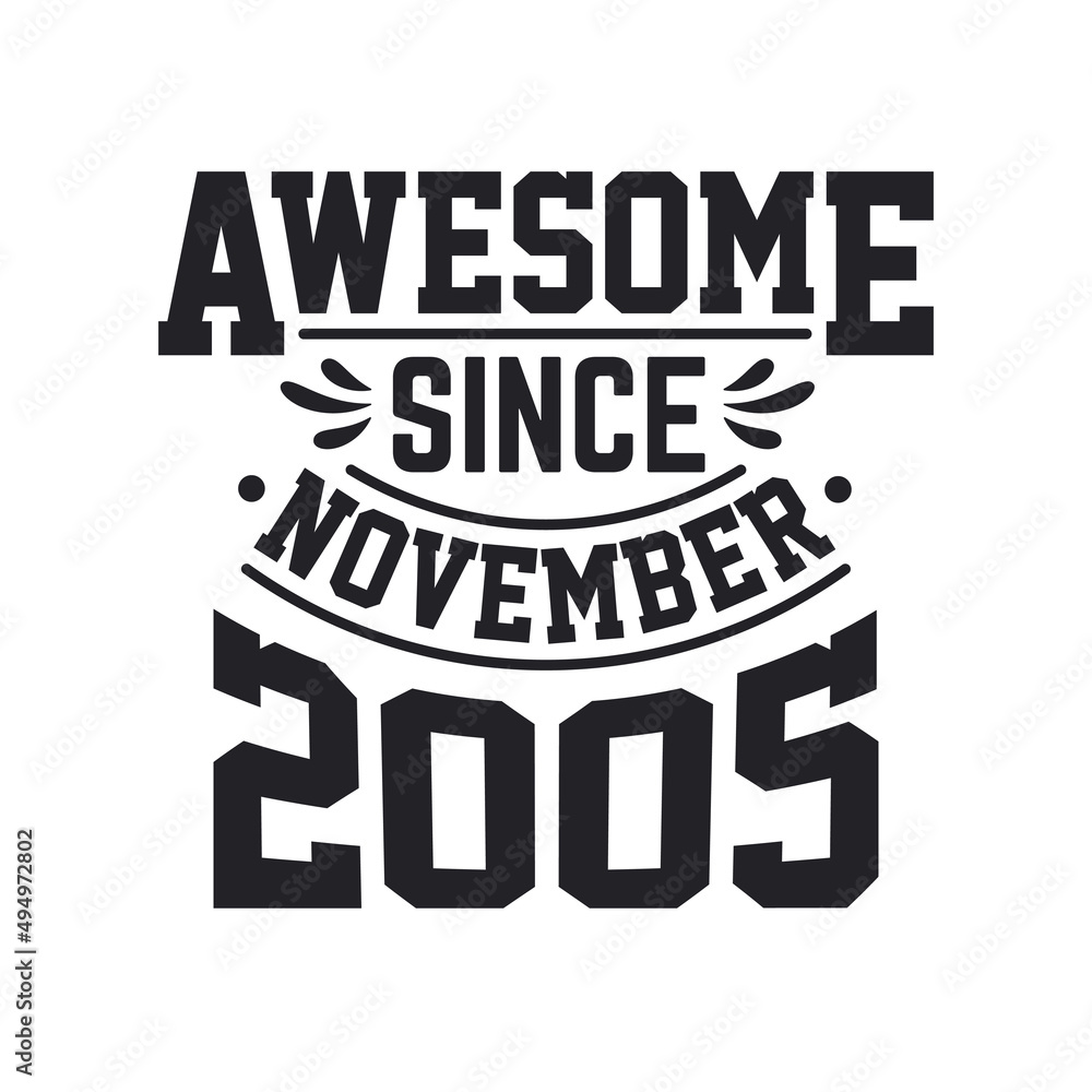 Born in November 2005 Retro Vintage Birthday, Awesome Since November 2005