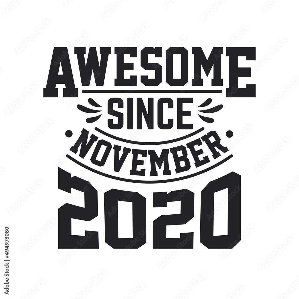 Born in November 2020 Retro Vintage Birthday, Awesome Since November 2020