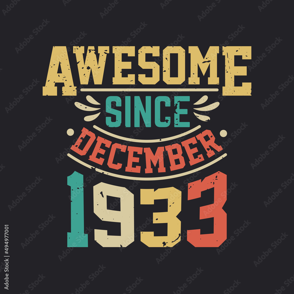 Awesome Since December 1933. Born in December 1933 Retro Vintage Birthday