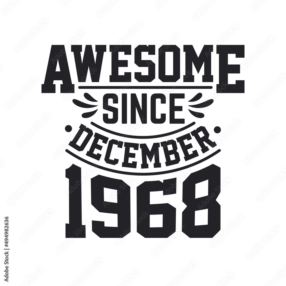Obraz premium Born in December 1968 Retro Vintage Birthday, Awesome Since December 1968