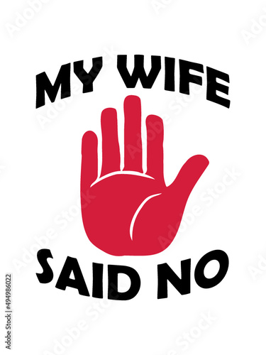 My Wife Said 