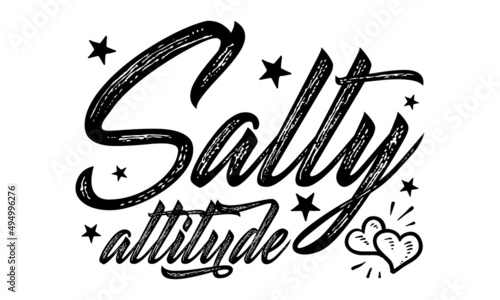 Salty attitude - with watermelon slice vector Illustration isolated on white background. Summer quote SVG shirt design. Summer saying. Vacation design shirt. Good for T-shirt print, poster, card, trav