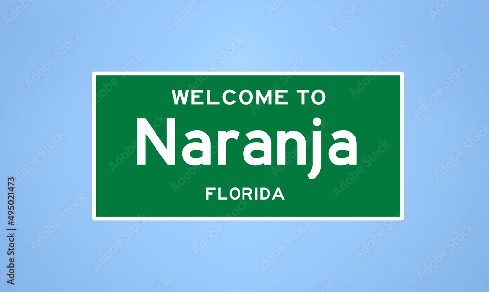 Naranja, Florida city limit sign. Town sign from the USA. Naranja, Florida city limit sign. Town sign from the USA.