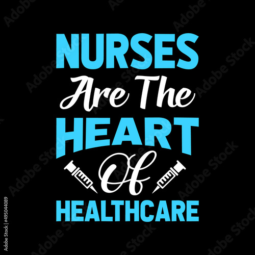 nurses are the heart of healthcare t shirt design,design,lifestyle,graphic, nurse t shirt design,lettering t shirt design,print,vintage design,vintage,