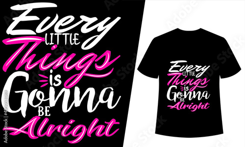 every little things is gonna be alright t shirt