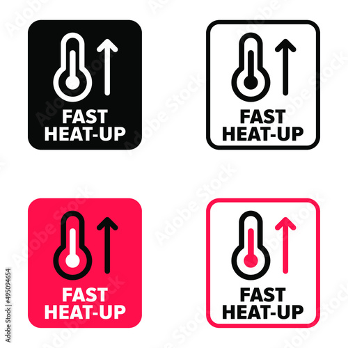 "Fast Heat Up" vector information sign